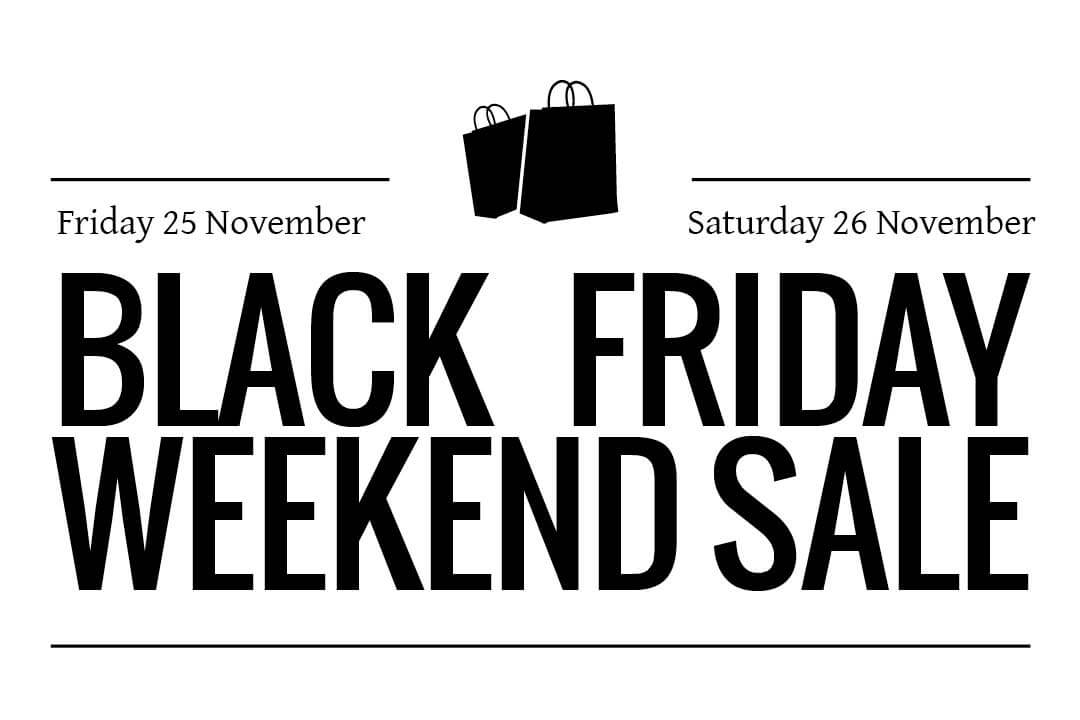 Black Friday 2016 Weekend Sale Saturday November 26th
