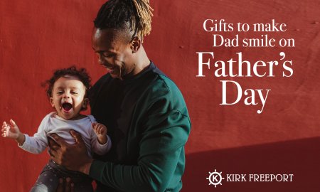 Kirk Freeport Father's Day Gifts to make Dad smile