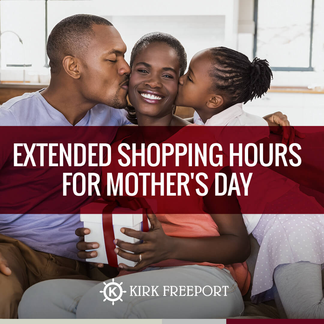 Kirk Freeport Take Advantage of Great Deals and Extended shopping Hours for Mother's Day logo and banner