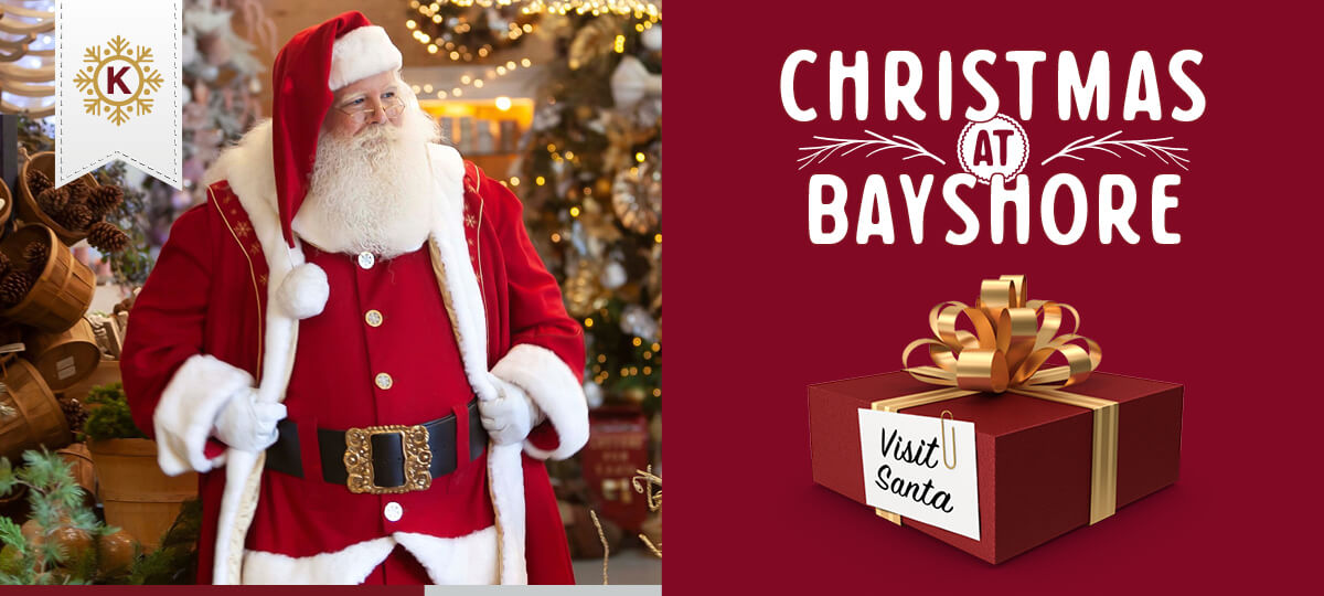 MEET SANTA @ CHRISTMAS AT BAYSHORE!